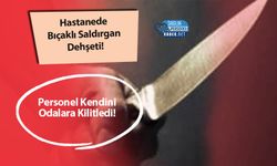 Hastanede Bıçaklı Saldırgan Dehşeti! Personel Kendini Odalara Kilitledi!