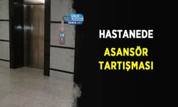 Hastanede Asansör Tartışması