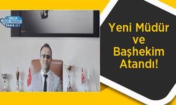 Yeni Müdür ve Başhekim Atandı!