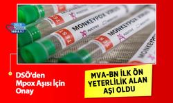 DSÖ'den Mpox Aşısı İçin Onay: MVA-BN İlk Ön Yeterlilik Alan Aşı Oldu