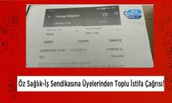 Öz Sağlık-İş Sendikasına Üyelerinden Toplu İstifa Çağrısı!