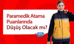 Paramedik Atama Puanlarında Düşüş Olacak mı?