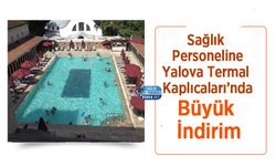 Sağlık Personeline Yalova Termal Kaplıcaları’nda Büyük İndirim