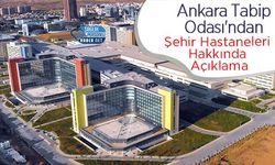 Ankara Tabip Odası'ndan Şehir Hastaneleri Hakkında Açıklama