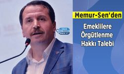 Memur-Sen'den Emeklilere Örgütlenme Hakkı Talebi