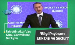 Fahrettin Altun'dan Kamu Görevlilerine Net Uyarı: ‘Bilgi Paylaşımı Etik Dışı ve Suçtur!’