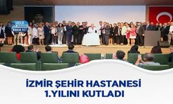 İzmir Şehir Hastanesi 1.Yılını Kutladı