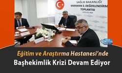 Eğitim ve Araştırma Hastanesi’nde Başhekimlik Krizi Devam Ediyor