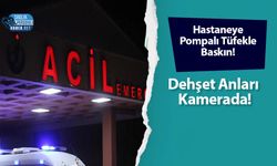 Hastaneye Pompalı Tüfekle Baskın! Dehşet Anları Kamerada!