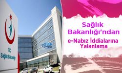 Sağlık Bakanlığı'ndan e-Nabız İddialarına Yalanlama