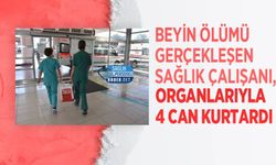 Beyin Ölümü Gerçekleşen Sağlık Çalışanı, Organlarıyla 4 Can Kurtardı