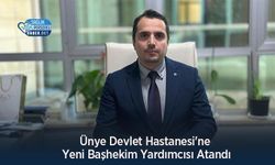 Ünye Devlet Hastanesi'ne Yeni Başhekim Yardımcısı Atandı