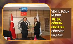 Yeni İl Sağlık Müdürü Op. Dr. Gökhan Güzeltas Görevine Başladı!