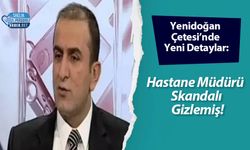 Yenidoğan Çetesi’nde Yeni Detaylar: Hastane Müdürü Skandalı Gizlemiş!