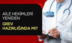 Aile Hekimleri Yeniden Grev Hazırlığında mı?