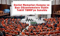 Devlet Memurları Kanunu ve Bazı Düzenlemelere İlişkin Teklif TBMM’ye Sunuldu