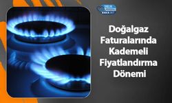 Doğalgaz Faturalarında Kademeli Fiyatlandırma Dönemi