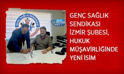 Genç Sağlık Sendikası İzmir Şubesi, Hukuk Müşavirliğinde Yeni İsim