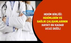 Hekim Birliği: Hekimlerin Ve Sağlık Çalışanlarının Hayatı Bu Kadar Ucuz Değil!