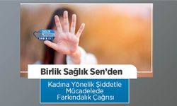 Birlik Sağlık Sen’den Kadına Yönelik Şiddetle Mücadelede Farkındalık Çağrısı