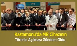 Kastamonu'da MR Cihazının Törenle Açılması Gündem Oldu