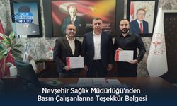 Nevşehir Sağlık Müdürlüğü’nden Basın Çalışanlarına Teşekkür Belgesi