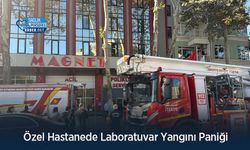 Özel Hastanede Laboratuvar Yangını Paniği