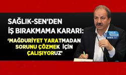 Sağlık-Sen’den İş Bırakmama Kararı: ‘Mağduriyet Yaratmadan Sorunu Çözmek İçin Çalışıyoruz’