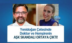 Yenidoğan Çetesinde Doktor ve Hemşirenin Aşk Skandalı Ortaya Çıktı!