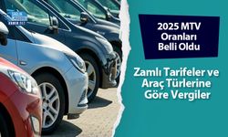 2025 MTV Oranları Belli Oldu: Zamlı Tarifeler ve Araç Türlerine Göre Vergiler