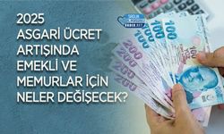 2025 Asgari Ücret Artışında Emekli ve Memurlar İçin Neler Değişecek?