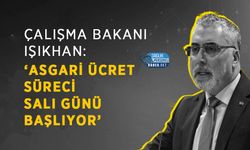 Bakan Işıkhan: ‘Asgari Ücret Süreci Salı Günü Başlıyor’