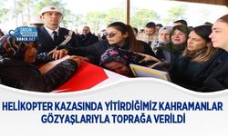 Helikopter Kazasında Yitirdiğimiz Kahramanlar Gözyaşlarıyla Toprağa Verildi