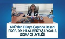 ADÜ’den Dünya Çapında Başarı: Prof. Dr. Hilal Bektaş Uysal’a Sigma Xi Üyeliği