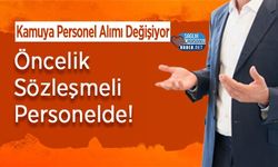 Kamuya Personel Alımı Değişiyor: Öncelik Sözleşmeli Personelde!