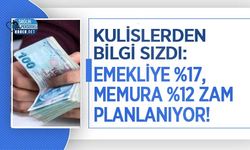 Kulislerden Bilgi Sızdı: Emekliye %17, Memura %12 Zam Planlanıyor!