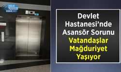 Devlet Hastanesi’nde Asansör Sorunu: Vatandaşlar Mağduriyet Yaşıyor