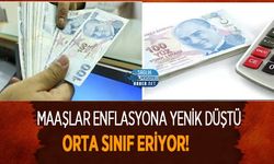 Maaşlar Enflasyona Yenik Düştü, Orta Sınıf Eriyor!