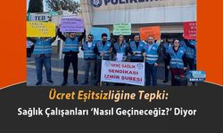 Ücret Eşitsizliğine Tepki: Sağlık Çalışanları ‘Nasıl Geçineceğiz?’ Diyor