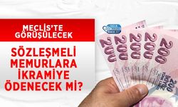 Sözleşmeli Memurlara İkramiye Ödenecek mi? Meclis’te Görüşülecek