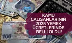 Kamu Çalışanlarının 2025 Yemek Ücretlerinde Belli Oldu!