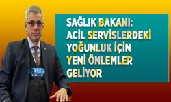 Sağlık Bakanı: Acil Servislerdeki Yoğunluk İçin Yeni Önlemler Geliyor