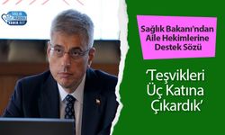 Sağlık Bakanı'ndan Aile Hekimlerine Destek Sözü: ‘Teşvikleri Üç Katına Çıkardık’