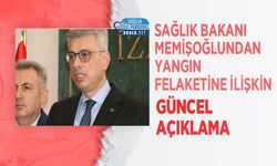 Sağlık Bakanı Memişoğlu’ndan Yangın Felaketine İlişkin Güncel Açıklama