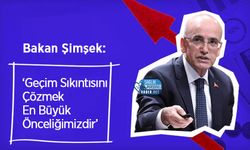 Bakan Şimşek: ‘Geçim Sıkıntısını Çözmek En Büyük Önceliğimizdir’