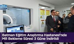 Batman Eğitim Araştırma Hastanesi’nde MR Bekleme Süresi 3 Güne İndirildi