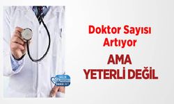 Doktor Sayısı Artıyor Ama Yeterli Değil