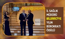 İl Sağlık Müdürü Bildirici'ye Yılın Bürokratı Ödülü