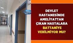 Devlet Hastanesinde Ameliyattan Çıkan Hastalara Battaniye Verilmiyor mu?