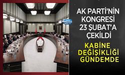 AK Parti’nin Kongresi 23 Şubat’a Çekildi: Kabine Değişikliği Gündemde